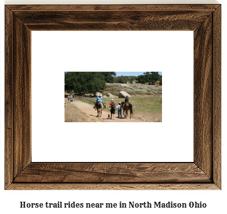 horse trail rides near me in North Madison, Ohio